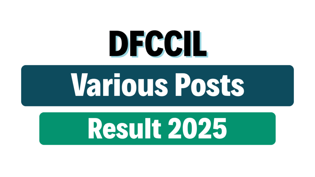 DFCCIL Various Posts CBT-I Exam Result 2025
