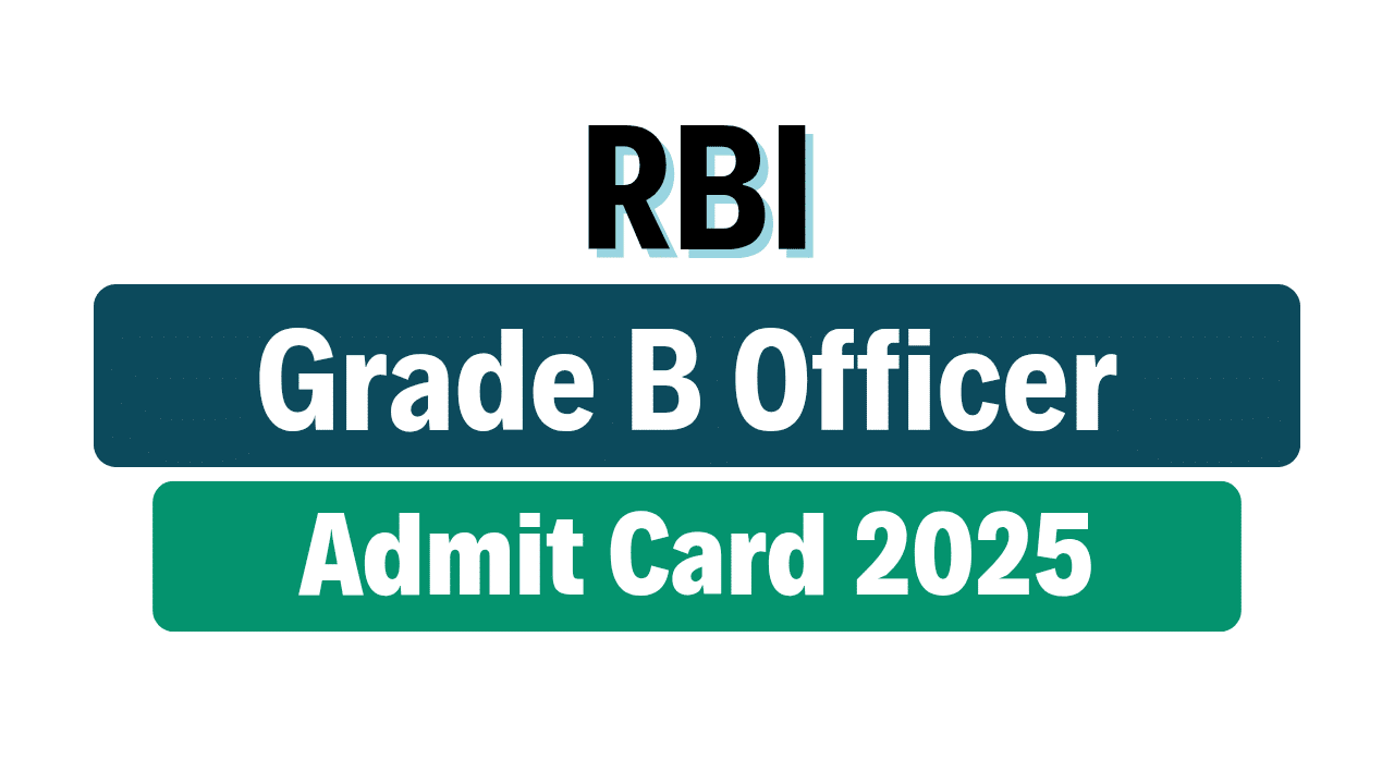 RBI Grade B Officer Phase-I Admit Card 2025 - Rojgar