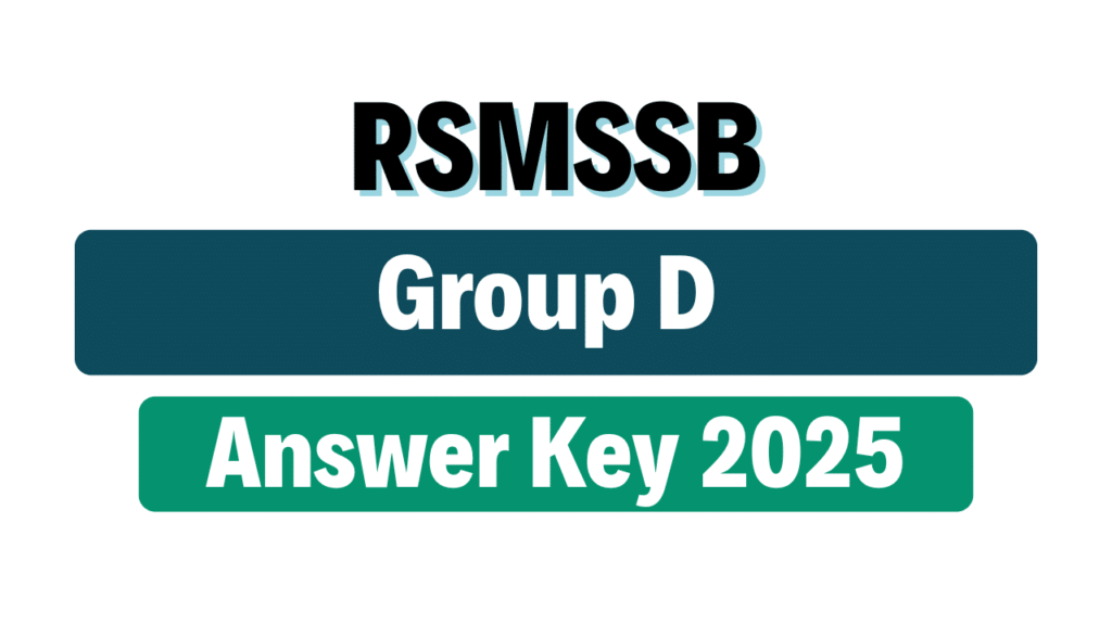 RSMSSB Group D Answer Key 2025